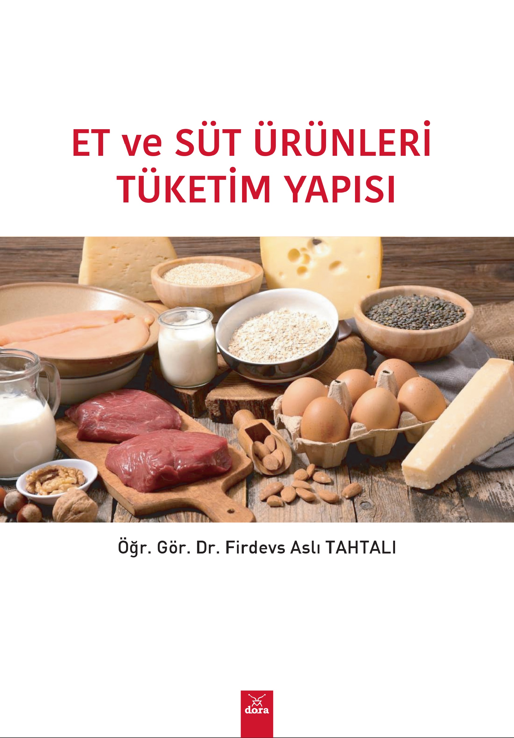 Et ve Süt Ürünleri Tüketim Yapısı | 594 | Dora Yayıncılık